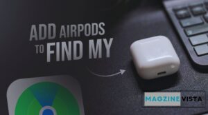 How To Add Airpods To Find My iPhone