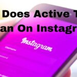 What Does Active Today Mean On Instagram