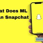 What Does ML Mean Snapchat