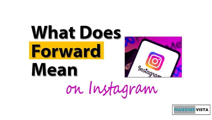 What Does Forward Mean On Instagram